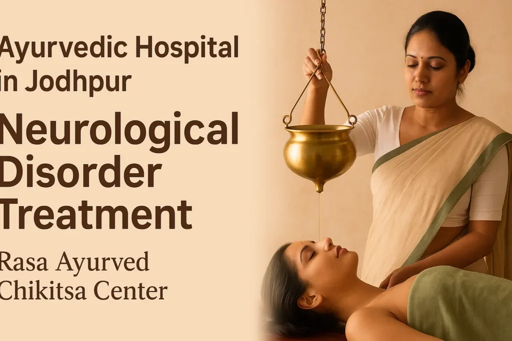 Ayurvedic Hospital in Jodhpur - Neurological Disorder Treatment